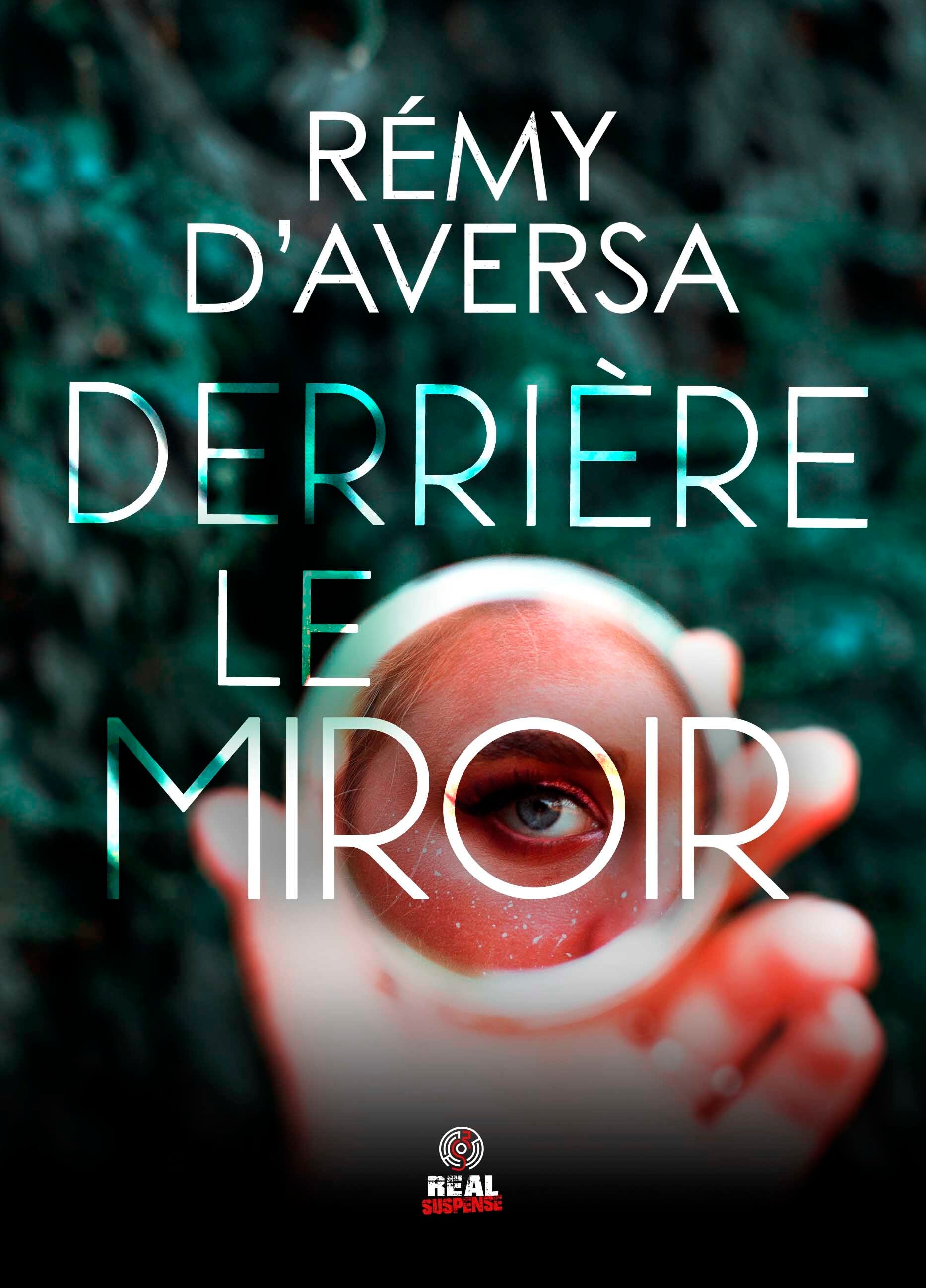 Derrière le miroir par Rémy D'Aversa - Livre Romance Thriller